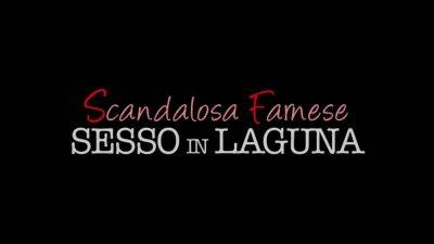 Sesso in Laguna - (Episode #02) - Italy on sexyblondegirl.com